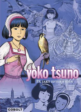 Yoko Tsuno 8 : På jakt efter tiden - Roger Leloup - Bøker - Cobolt Förlag - 9789180580243 - 11. mai 2023