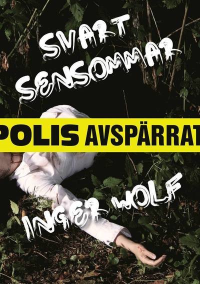 Cover for Inger Wolf · Svart sensommar (Indbundet Bog) (2012)
