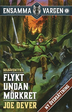 Cover for Joe Dever · Ensamma Vargen: Flykt undan Mörkret (Bog) (2018)