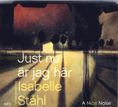 Cover for Isabelle Ståhl · Just nu är jag här (CD) (2017)