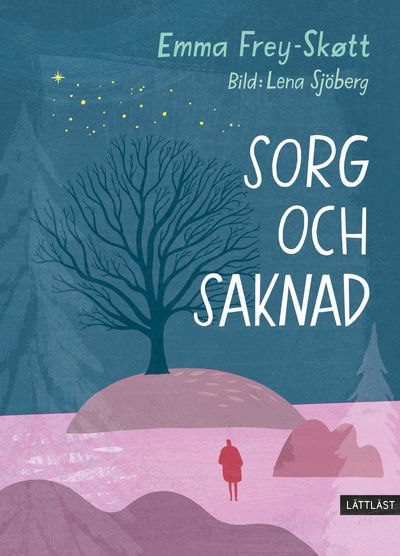 Cover for Emma Frey-Skøtt · Sorg och saknad (Inbunden Bok) (2022)