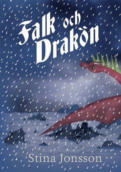 Cover for Stina Jonsson · Falk och Drakön (Hardcover Book) (2018)