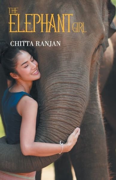 Cover for Chitta Rajan · The Elephant Girl (Paperback Book) (2019)