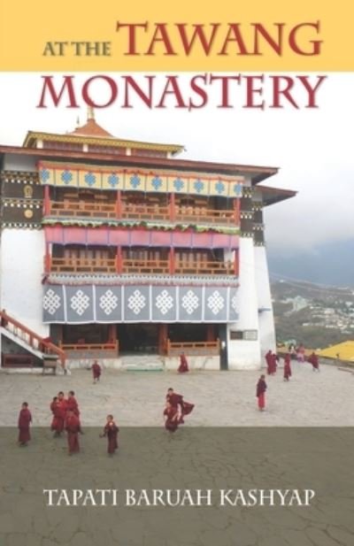 Cover for Tapati Baruah Kashyap · At the Tawang Monastery (Pocketbok) (2021)