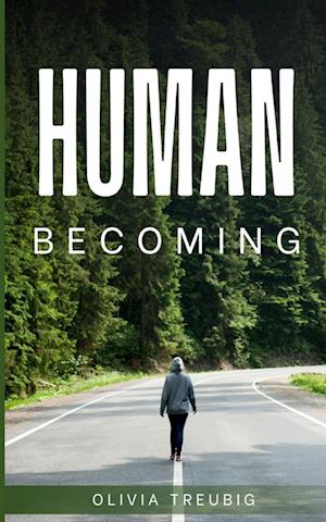 Cover for Olivia Treubig · Human becoming (Book) (2023)