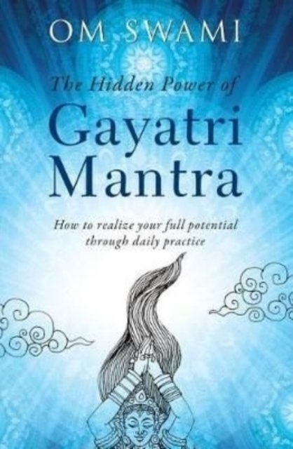 Cover for Om Swami · The Hidden Power of Gayatri Mantra (Paperback Bog) (2019)