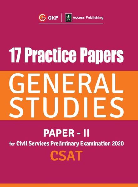 17 Practice Papers General Studies Paper II CSAT for Civil Services Preliminary Examination 2020 - Gkp - Books - G.K PUBLICATIONS PVT.LTD - 9789389161243 - 2019