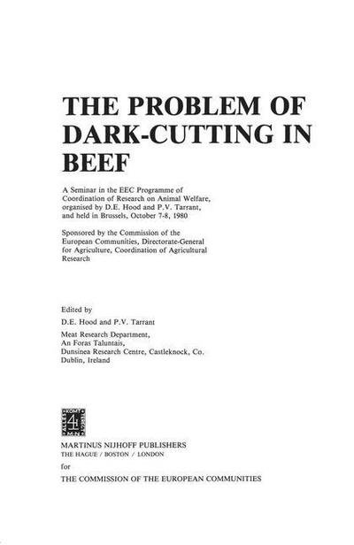 The Problem of Dark-Cutting in Beef - Current Topics in Veterinary Medicine - D E Hood - Bøker - Springer - 9789400983243 - 19. januar 2012