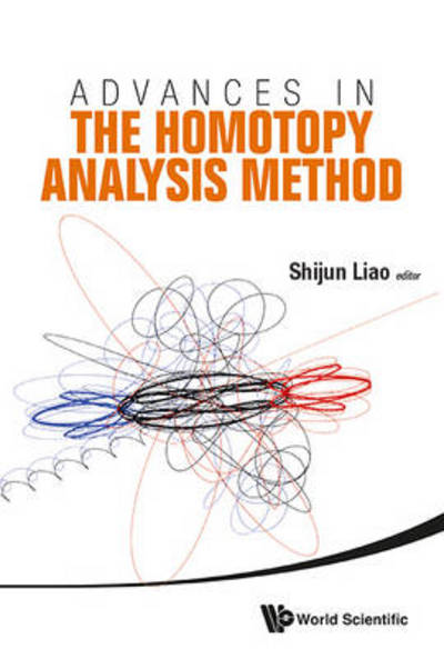 Cover for Shijun Liao · Advances In The Homotopy Analysis Method (Hardcover Book) (2014)