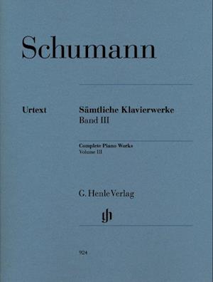 Sämtliche Klavierwerke 3 - Robert Schumann - Kirjat - Henle, G. Verlag - 9790201809243 - maanantai 1. maaliskuuta 2010