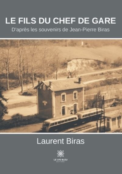 Cover for Laurent Biras · Le fils du chef de gare (Paperback Book) (2021)