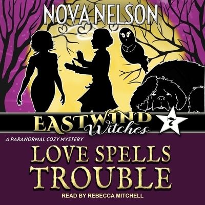 Cover for Nova Nelson · Love Spells Trouble (CD) (2020)