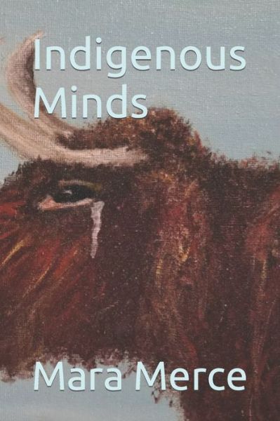 Cover for Merce Mara Merce · Indigenous Minds (Paperback Book) (2022)