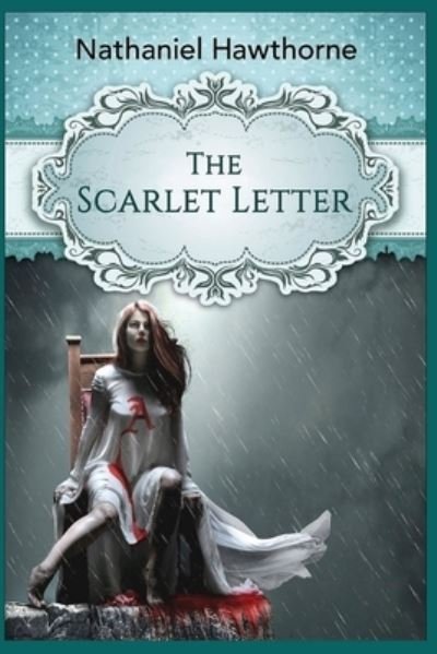 Cover for Nathaniel Hawthorne · The Scarlet Letter: classic edition (Paperback Bog) (2022)