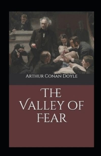Cover for Sir Arthur Conan Doyle · The Valley of Fear Annotated (Paperback Bog) (2022)