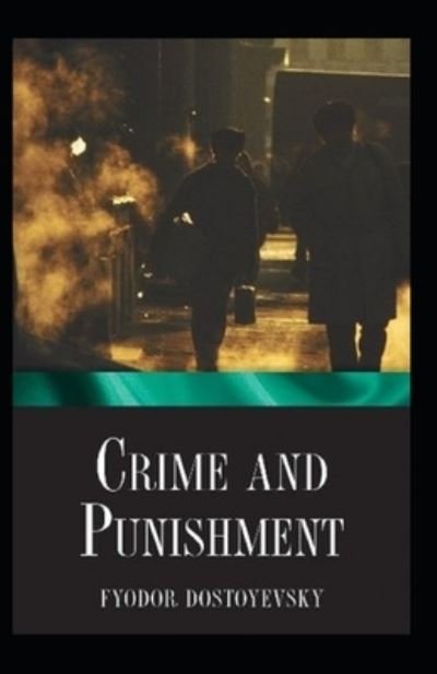 Cover for Fyodor Mikhailovich Dostoyevsky · Crime and Punishment (Paperback Bog) (2021)