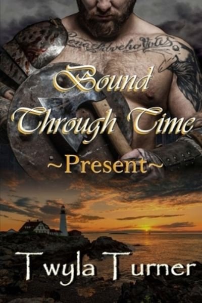 Cover for Twyla Turner · Bound Through Time: Present - A Viking Brothers Novel (Pocketbok) (2021)