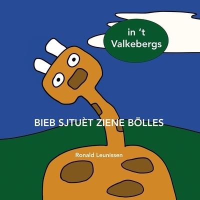 Cover for Ronald Leunissen · Bieb sjtuet ziene boelles: in 't Valkebergs (Taschenbuch) (2021)