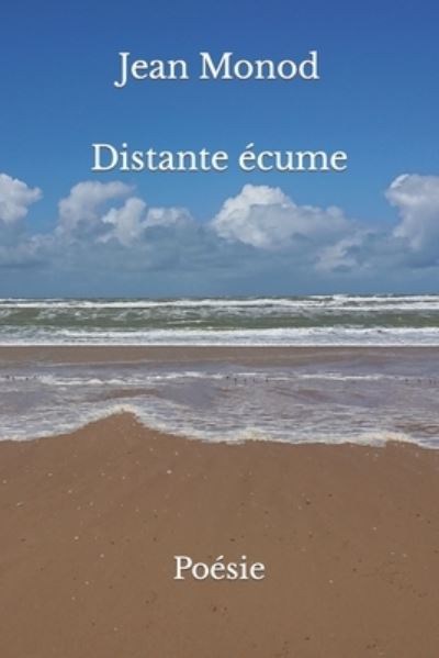 Cover for Jean Monod · Distante Ecume - Poesie (Pocketbok) (2021)