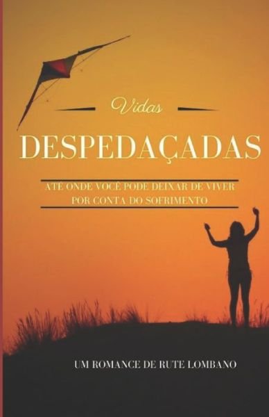 Cover for Rute Lombano · Vidas Despedacas (Pocketbok) (2022)