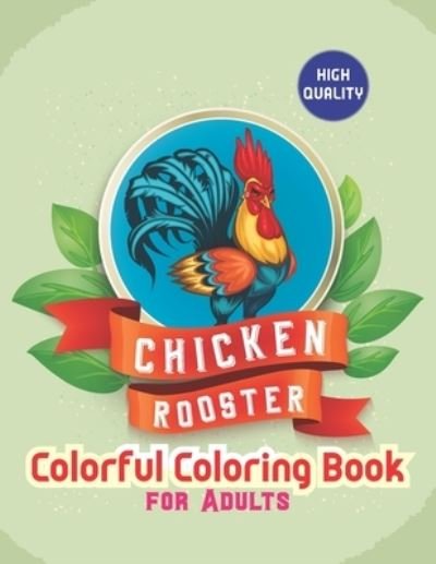 Cover for M S · Chicken &amp; rooster Colorful coloring book for adults: Creative Stress Relieving Adult Coloring (Paperback Book) (2021)