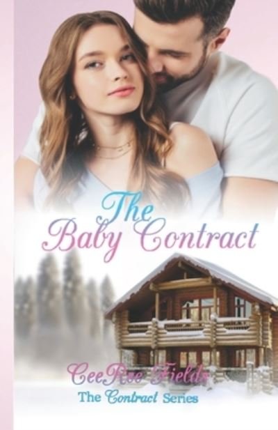 Cover for Ceeree Fields · The Baby Contract (Paperback Book) (2021)