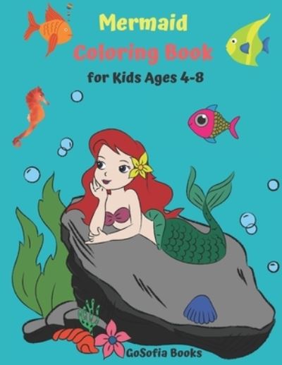 Cover for Gosofia Books · Mermaid Coloring Book for Kids Ages 4-8 (Paperback Book) (2020)