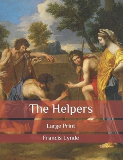 Cover for Francis Lynde · The Helpers (Paperback Book) (2020)
