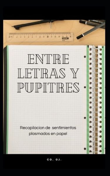 Cover for C O G J · Entre letras y pupitres (Paperback Book) (2020)