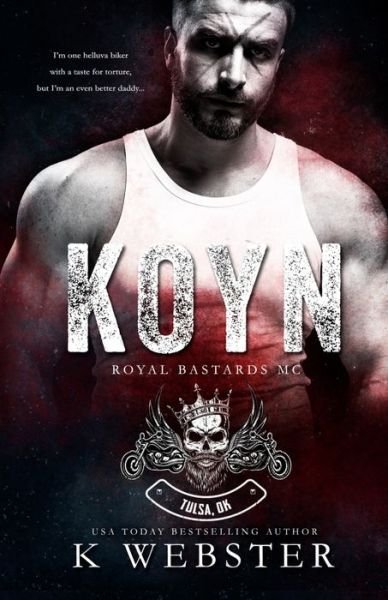 Cover for K Webster · Koyn (Royal Bastards MC) (Taschenbuch) (2020)