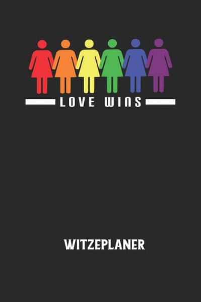 Cover for Witze Notizbuch · LOVE WINS - Witzeplaner (Paperback Book) (2020)