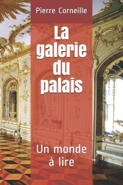 Cover for Pierre Corneille · La galerie du palais (Paperback Bog) (2020)
