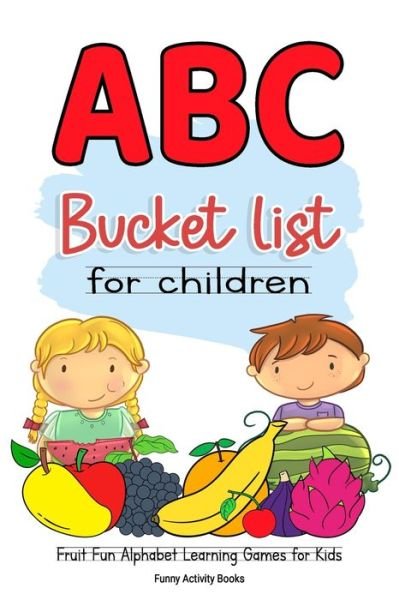Cover for Funny Activity Books · ABC Bucket List For Children (Paperback Bog) (2020)