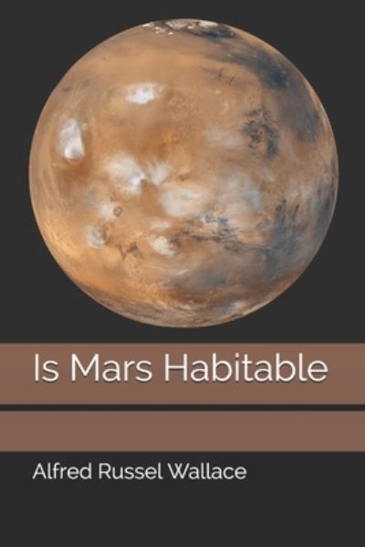 Cover for Alfred Russel Wallace · Is Mars Habitable (Paperback Book) (2020)