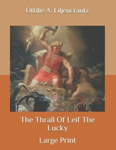 Cover for Ottilie A Liljencrantz · The Thrall Of Leif The Lucky (Taschenbuch) (2020)