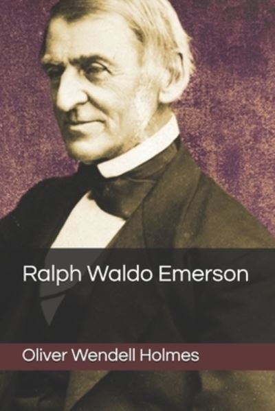 Cover for Oliver Wendell Holmes · Ralph Waldo Emerson (Paperback Book) (2020)