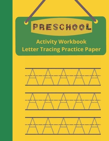 Cover for Skhoolmate Publishing · Preschool Activity Workbook, Letter Tracing Practice Paper (Paperback Bog) (2020)