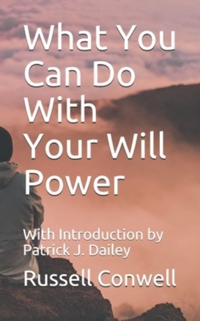 Cover for Russell Conwell · What You Can Do With Your Will Power (Paperback Book) (2020)