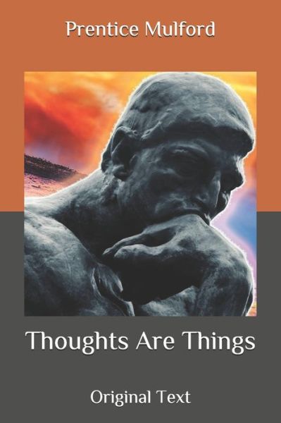 Cover for Prentice Mulford · Thoughts Are Things (Paperback Book) (2020)