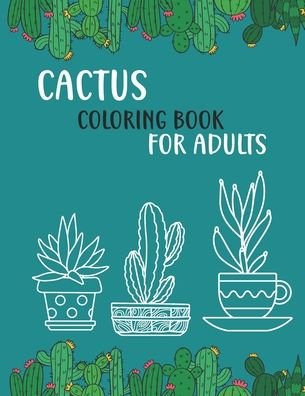 Cover for Sumon Journals · Cactus Coloring Book For Adults (Paperback Book) (2021)