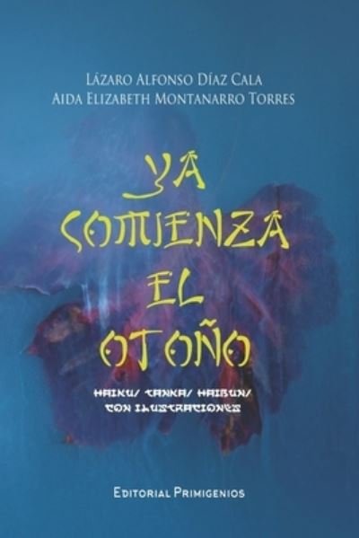 Cover for Aida Elizabeth Montanarro Torres · Ya comienza el otono (Pocketbok) (2021)