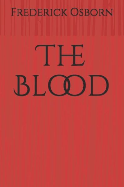 Cover for Frederick Osborn · The Blood (Paperback Book) (2021)