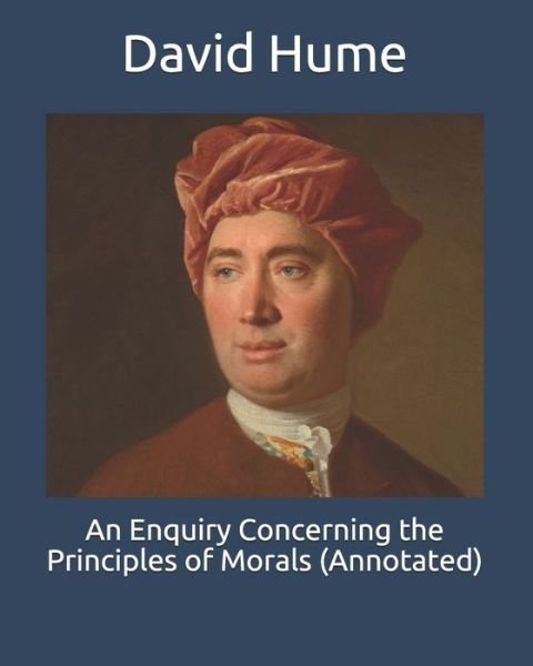 Cover for David Hume · An Enquiry Concerning the Principles of Morals (Annotated) (Paperback Book) (2021)