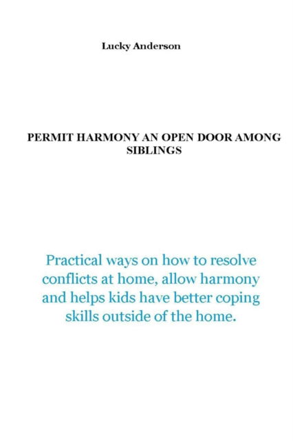 Cover for Anderson · Permit Harmony an Open Door among Siblings (Paperback Book) (2022)