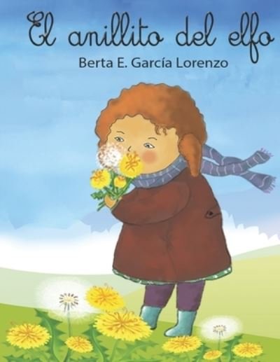 Cover for Berta E Garcia Lorenzo · El anillito del Elfo (Paperback Book) (2022)