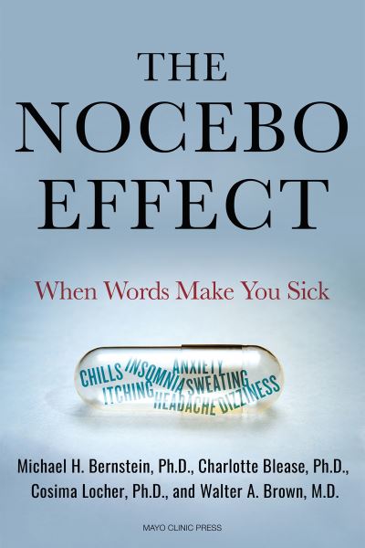 Nocebo Effect - Michael Bernstein - Books - Mayo Foundation for Medical Education &  - 9798887700243 - March 19, 2024