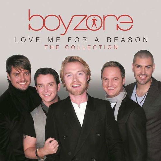 Love Me For A Reason:.. - Boyzone - Música - Spectrum - 0600753368244 - 13 de fevereiro de 2014