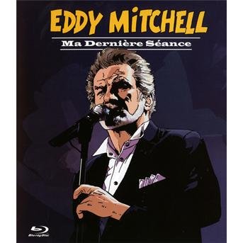 Cover for Eddy Mitchell · Ma Derniere Seance (Blu-ray) (2011)