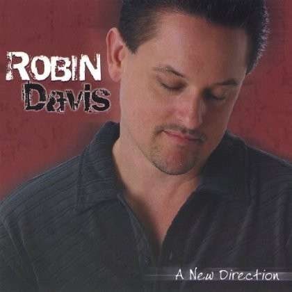 Cover for Robin Davis · New Direction (CD) (2011)