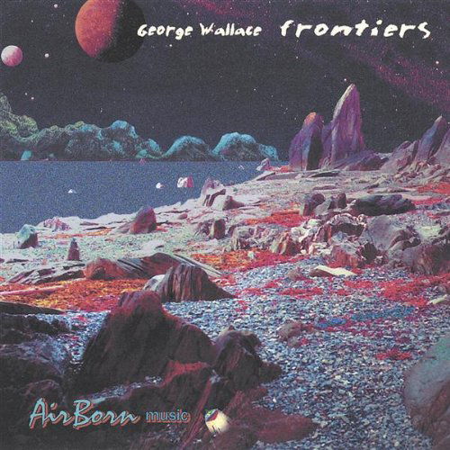 Frontiers - George Wallace - Music - Airborn - 0634479034244 - August 10, 2004